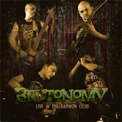 Brutonomy : Live @ the Barwon Club
